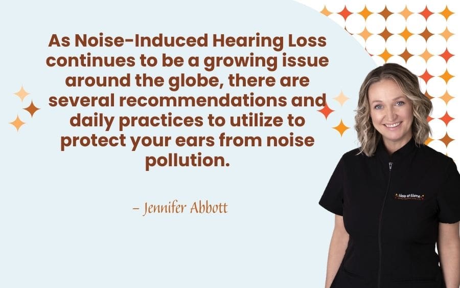 As Noise-Induced Hearing Loss continues to be a growing issue around the globe, there are several recommendations and daily practices to utilize to protect your ears from noise pollution.