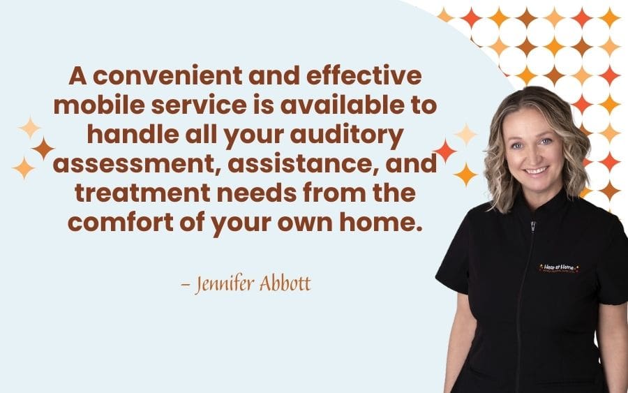 A convenient and effective mobile service is available to handle all your auditory assessment, assistance, and treatment needs from the comfort of your own home.